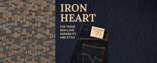 IRON HEART Denim 1_FOR THOSE WHO LOVE DURABILITY AND STYLE Jeans_Japanese jeans